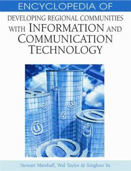 Encyclopedia of Developing Regional Communities With Information And Communication Technology