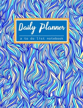 Paperback Daily Planner To-Do List Notebook: Hourly Schedule Goal Setting Productivity Agenda Planner and Organizer - A Daily and Weekly View Journal & Work Dia Book