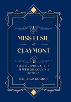 Hardcover Miss Elsie of Claymont Book