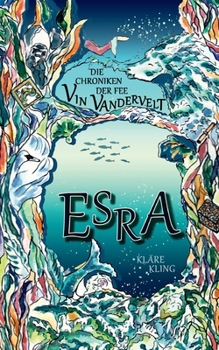 Paperback Die Chroniken der Fee Vin Vandervelt: Esra [German] Book