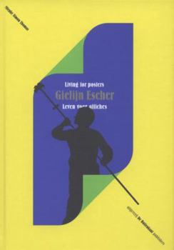 Hardcover Gielijn Escher: Living For Posters Book