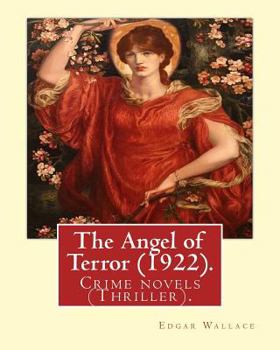 Paperback The Angel of Terror (1922). by: Edgar Wallace: Crime Novels (Thriller). Book