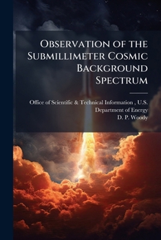 Paperback Observation of the Submillimeter Cosmic Background Spectrum Book
