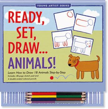 Hardcover Ready, Set, Draw... Animals!: Learn How to Draw 18 Animals Step-By-Step [With Colored Pencils and Sketch Pad] Book