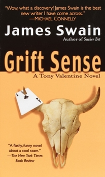 Grift Sense: A Tony Valentine Novel - Book #1 of the Tony Valentine