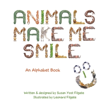 Paperback Animals Make Me Smile: An Alphabet Book