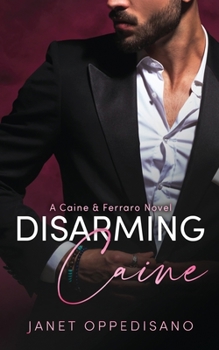 Paperback Disarming Caine: An Action-Packed Romantic Suspense Mystery Book