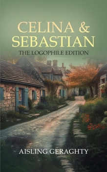 Paperback Celina & Sebastian: The Logophile Edition Book