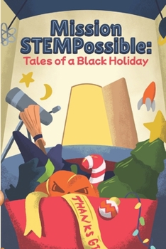 Paperback Mission STEMPossible: Tales of a Black Holiday Book
