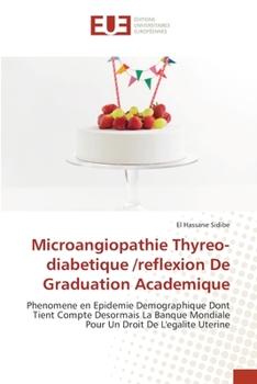 Paperback Microangiopathie Thyreo-diabetique /reflexion De Graduation Academique [French] Book