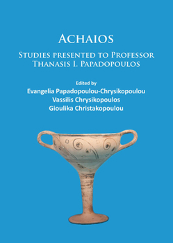 Paperback Achaios: Studies Presented to Professor Thanasis I. Papadopoulos Book