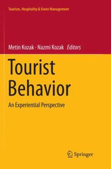 Paperback Tourist Behavior: An Experiential Perspective Book