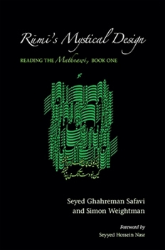 Paperback R&#363;m&#299;'s Mystical Design: Reading the Mathnawi, Book One Book