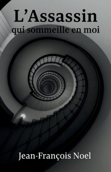 Paperback L'Assassin qui sommeille en moi [French] Book