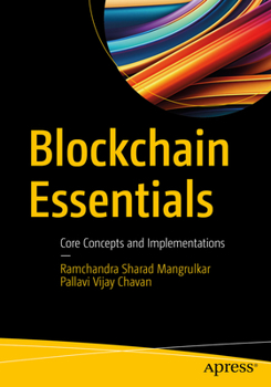 Paperback Blockchain Essentials: Core Concepts and Implementations Book