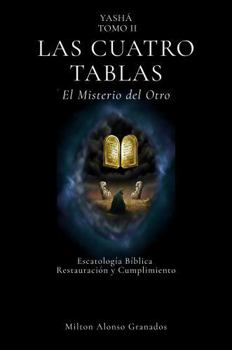 Las Cuatro Tablas: El Misterio del Otro (Yashá) (Spanish Edition)