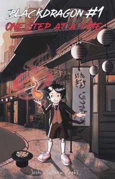 Perfect Paperback BlackDragon: One Step at a Time Book