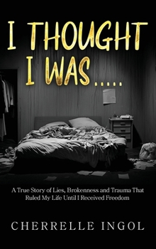 Hardcover I Thought I Was Book