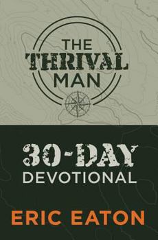 Paperback The Thrival Man: 30-Day Devotional Book