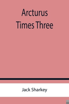 Paperback Arcturus Times Three Book