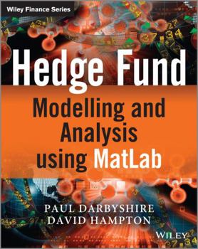 Hardcover Hedge Fund Modelling and Analysis Using MATLAB Book