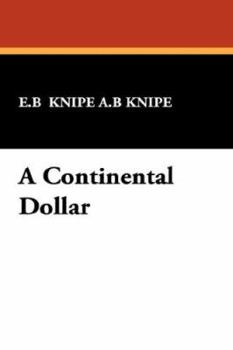 A Continental Dollar - Book #1 of the A Continental Dollar