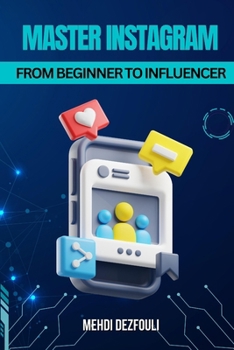 Paperback Master Instagram: From Beginner to Influencer Book