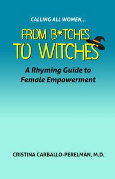 Hardcover Calling All Women: From Bitches to Witches Book