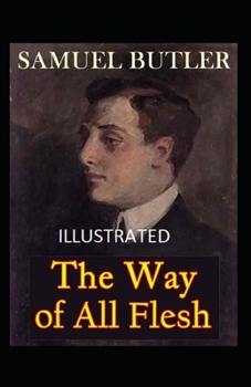 Paperback The Way of All Flesh Illustrated Book