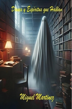 Paperback Dioses y Espíritus que hablan [Spanish] Book