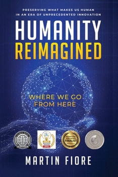Paperback Humanity Reimagined: Where We Go From Here Book