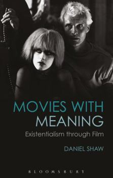 Paperback Movies with Meaning: Existentialism Through Film Book