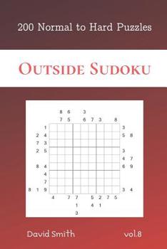 Paperback Outside Sudoku - 200 Normal to Hard Puzzles vol.8 Book