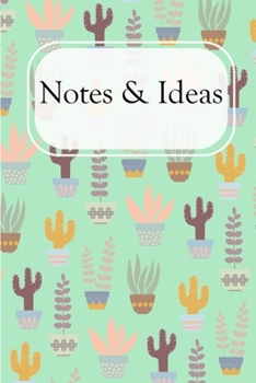 Paperback Notes & Ideas: Modern Summer Cactus Pattern Chic Succulents Notebook 6x9 Inches 120 lined pages for notes, drawings, formulas - Organ Book