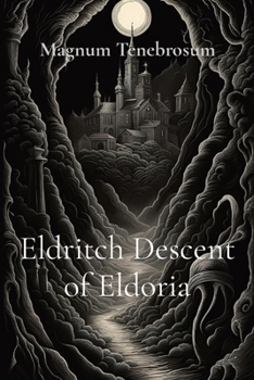 Paperback Eldritch Descent of Eldoria Book