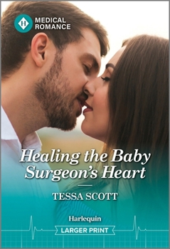 Mass Market Paperback Healing the Baby Surgeon's Heart [Large Print] Book