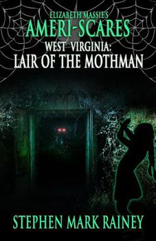Paperback Ameri-Scares West Virginia: Lair of the Mothman Book