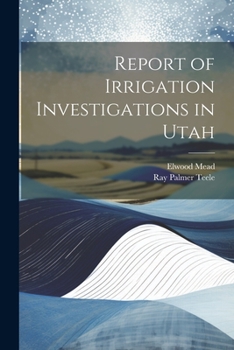 Paperback Report of Irrigation Investigations in Utah Book
