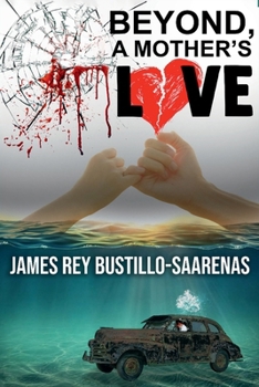 Beyond a Mother’s Love