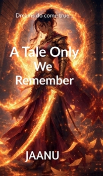 Hardcover A Tale Only We Remember Book