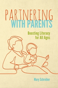 Paperback Partnering with Parents: Boosting Literacy for All Ages Book