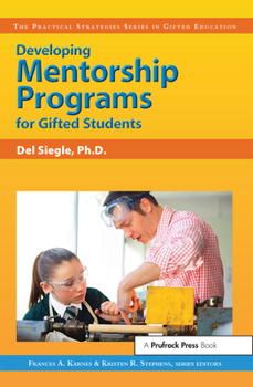Paperback Developing Mentorship Programs for Gifted Students Book