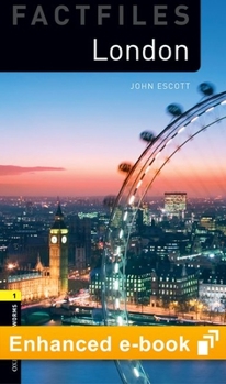 Misc. Oxford Bookworms Library Factfiles Level 1: London E-Book: Graded Readers for Secondary and Adult Learners Book