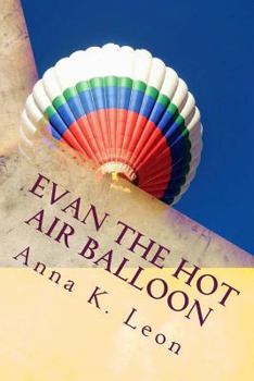 Paperback Evan The Hot Air Balloon Book