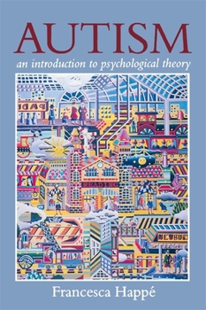 Paperback Autism: An Introduction to Psychological Theory Book