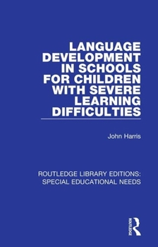 Paperback Language Development in Schools for Children with Severe Learning Difficulties Book