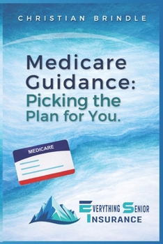 Paperback Medicare Guidance: Picking the Plan for You. Book