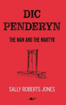 Paperback DIC Penderyn: The Man and the Martyr Book