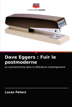 Paperback Dave Eggers: Fuir le postmoderne [French] Book