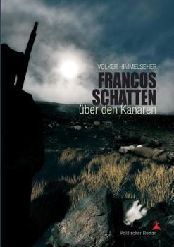 Paperback Francos Schatten über den Kanaren: Politischer Roman [German] Book
